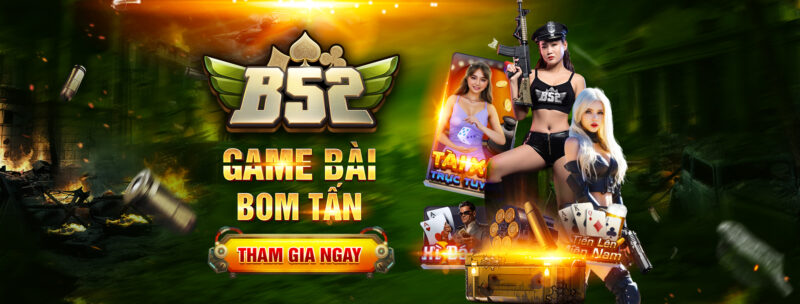 B52 đổi thưởng 2025
